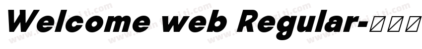 Welcome web Regular字体转换